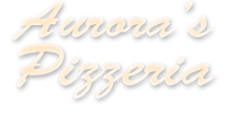 Aurora's Pizzeria Chicopee, MA